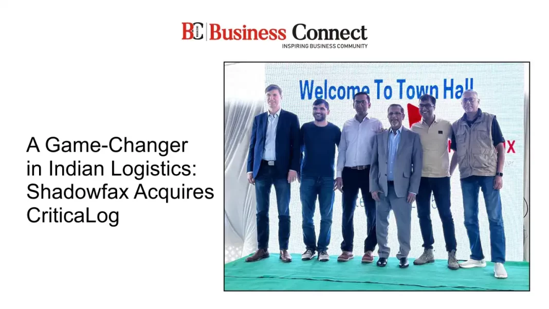 A Game-Changer in Indian Logistics: Shadowfax Acquires CriticaLog