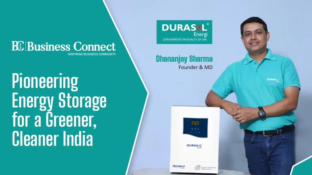 Durasol Energi -Pioneering Energy Storage for a Greener, Cleaner India