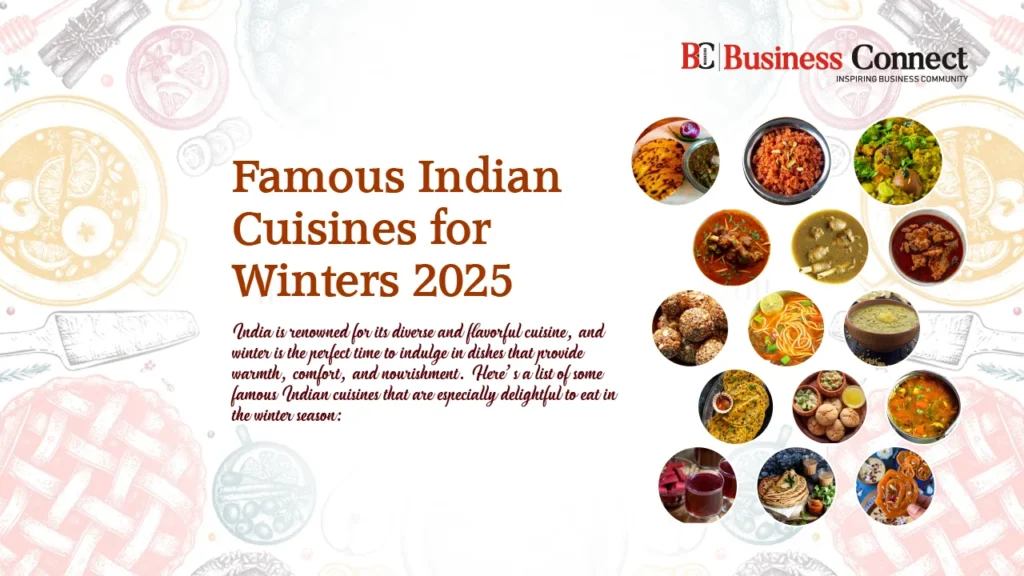 Best Indian Winter Foods: Must-Try Dishes for Warmth & Comfort