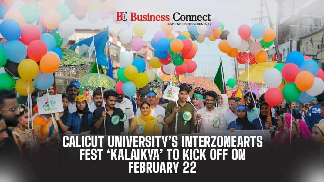 Calicut University’s Interzone Arts Fest ‘Kalaikya’ to Kick Off on February 22