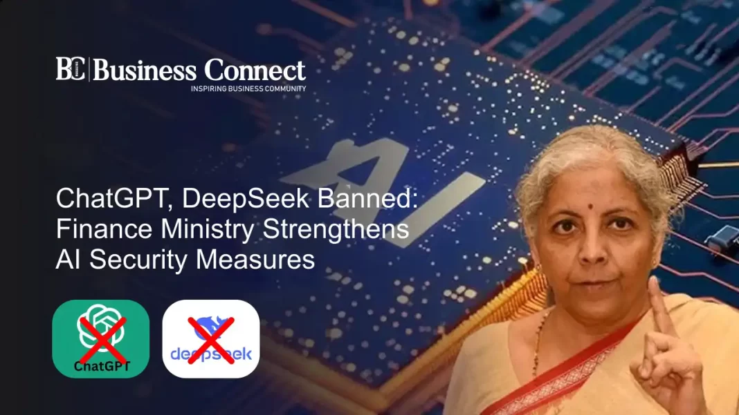 ChatGPT, DeepSeek Banned: Finance Ministry Strengthens AI Security Measures