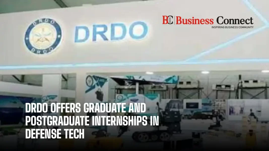 DRDO Offers Graduate and Postgraduate Internships in Defense Tech