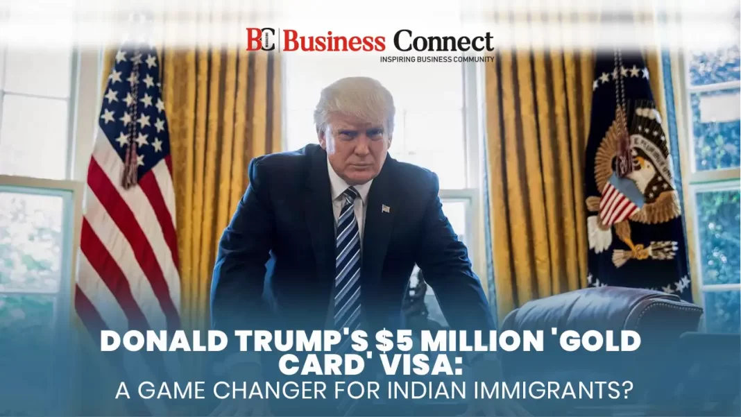 Donald Trump's $5 Million 'Gold Card' Visa: A Game Changer for Indian Immigrants?