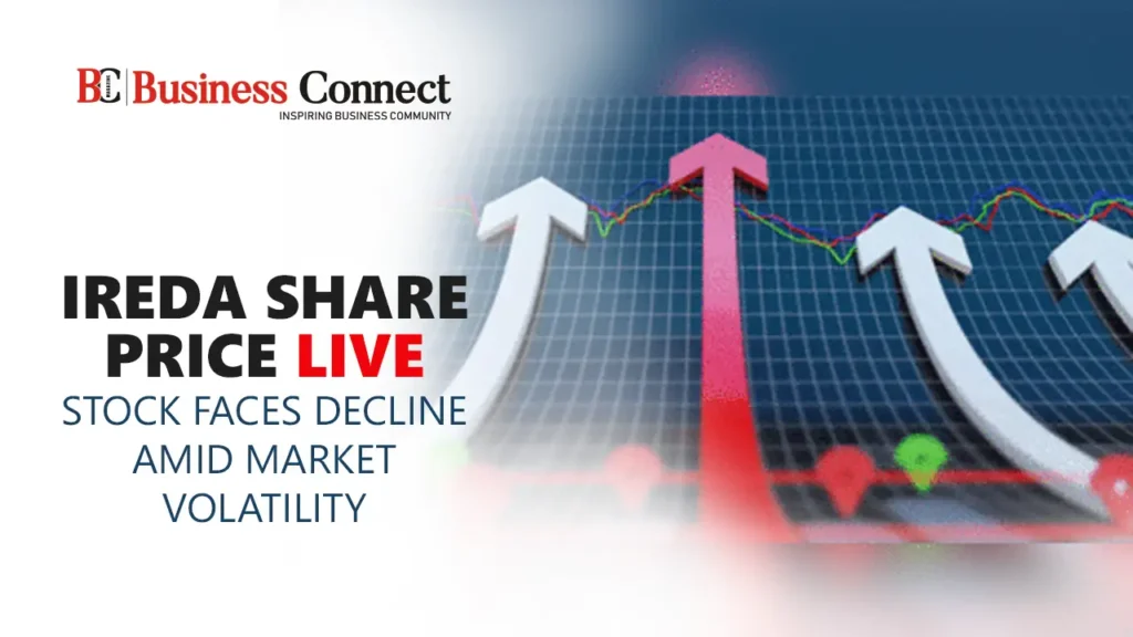 IREDA Share Price Live: Stock Faces Decline Amid Market Volatility