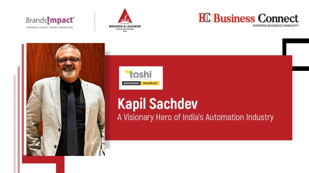 Kapil Sachdev: A Visionary Hero of India’s Automation Industry