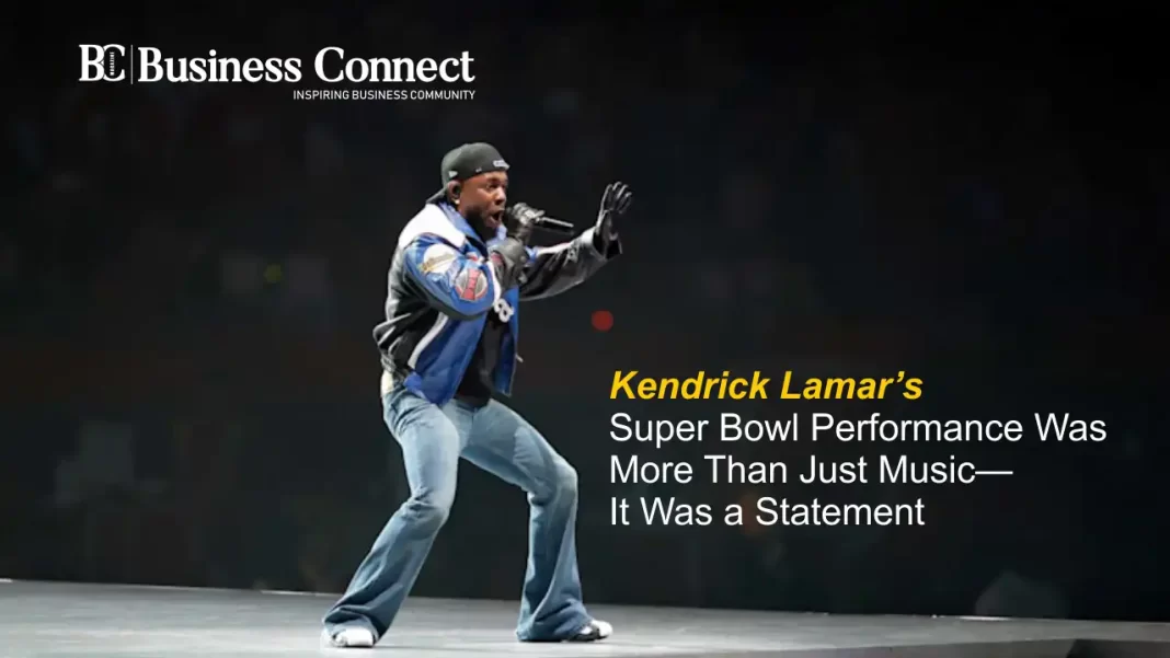 Kendrick Lamar’s Super Bowl Performance Was More Than Just Music—It Was a Statement