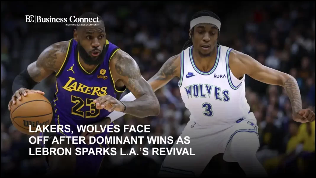 Lakers, Wolves Face Off After Dominant Wins as LeBron Sparks L.A.'s Revival