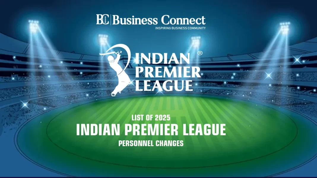 List of 2025 Indian Premier League personnel changes