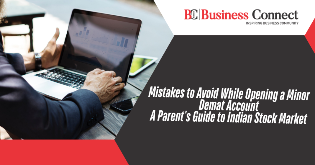 Mistakes to Avoid While Opening a Minor Demat Account A Parent's Guide to Indian Stock Market