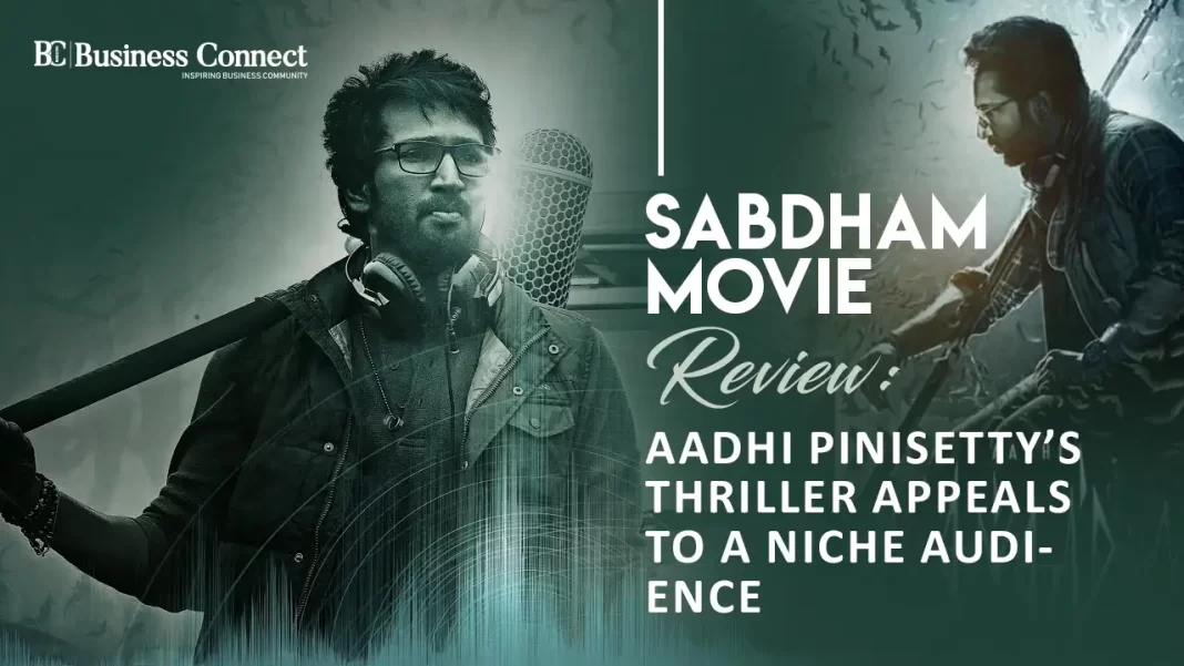 Sabdham Movie Review: Aadhi Pinisetty’s Thriller Appeals to a Niche Audience