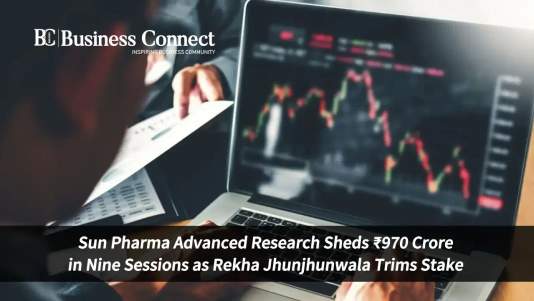 Sun Pharma Advanced Research Sheds Rs. 970 Crore in Nine Sessions as Rekha Jhunjhunwala Trims Stake