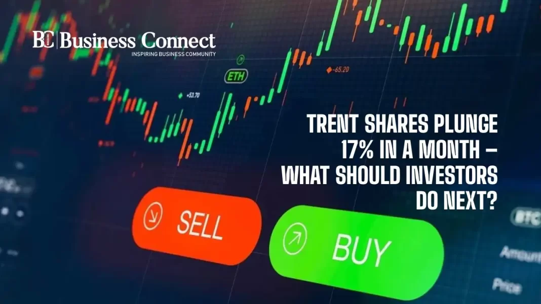 Trent Shares Plunge 17% in a Month – What Should Investors Do Next?