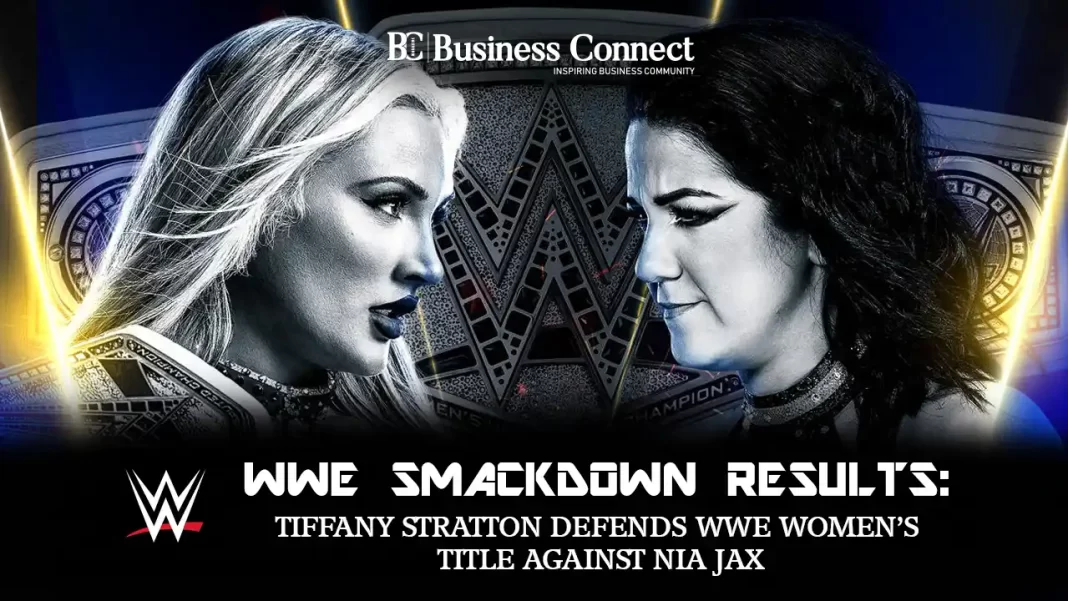 WWE Smackdown Results: Tiffany Stratton defends WWE Women’s Title against Nia Jax
