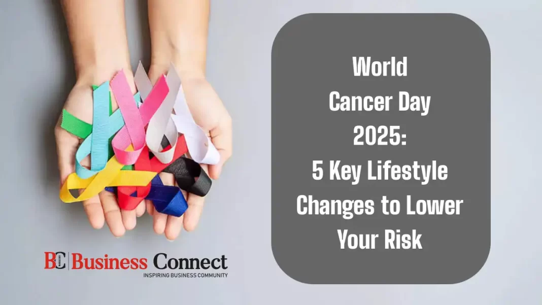 World Cancer Day 2025: 5 Key Lifestyle Changes to Lower Your Risk