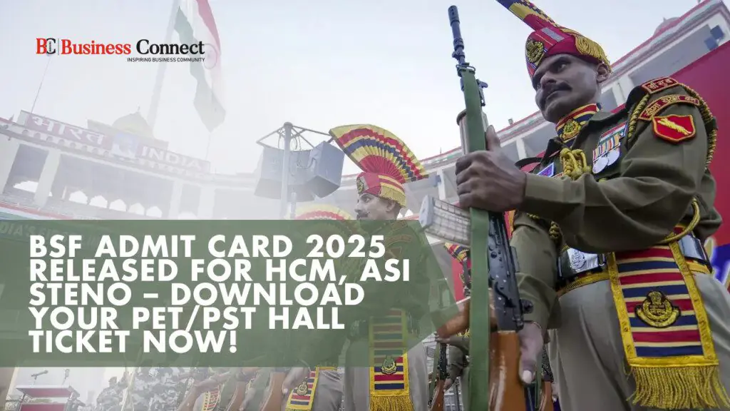 BSF Admit Card 2025 Released for HCM, ASI Steno – Download Your PET/PST Hall Ticket Now!