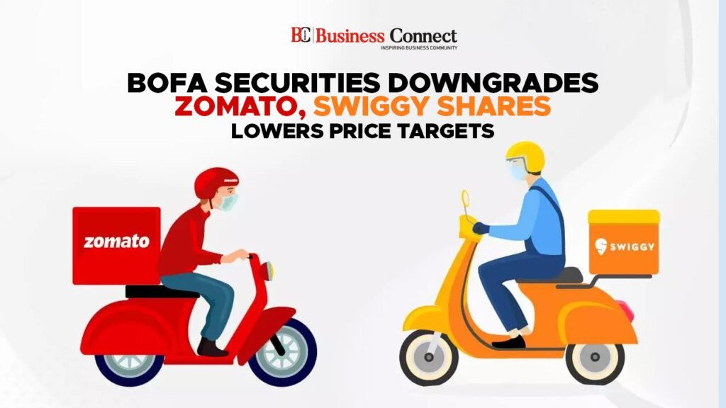 BofA Securities Downgrades Zomato, Swiggy Shares; Lowers Price Targets