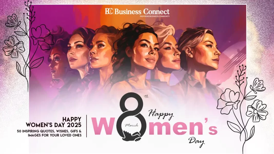 Happy Women’s Day 2025: 50 Inspiring Quotes, Wishes, GIFs & Images for Your Loved Ones