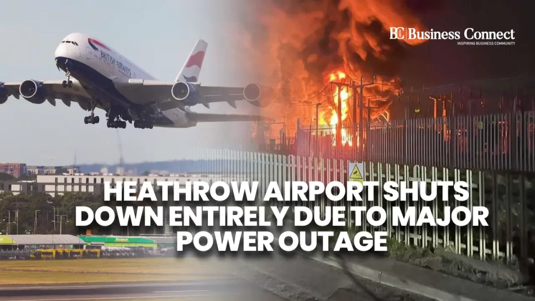 Heathrow Airport Shuts Down Entirely Due to Major Power Outage