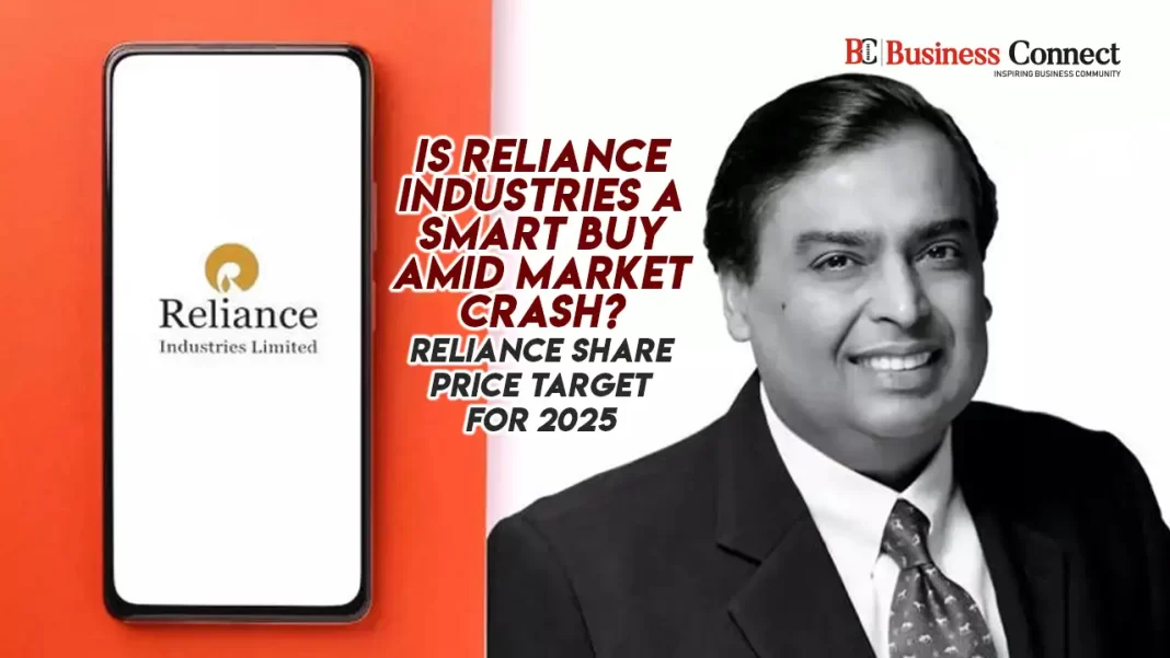 Select Is Reliance Industries a Smart Buy Amid Market Crash? Reliance Share Price Target for 2025 Is Reliance Industries a Smart Buy Amid Market Crash? Reliance Share Price Target for 2025