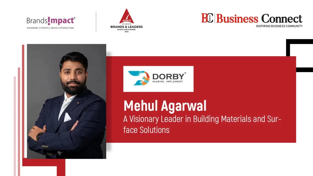 Mehul Agarwal: A Visionary Leader in Building Materials and Surface Solutions