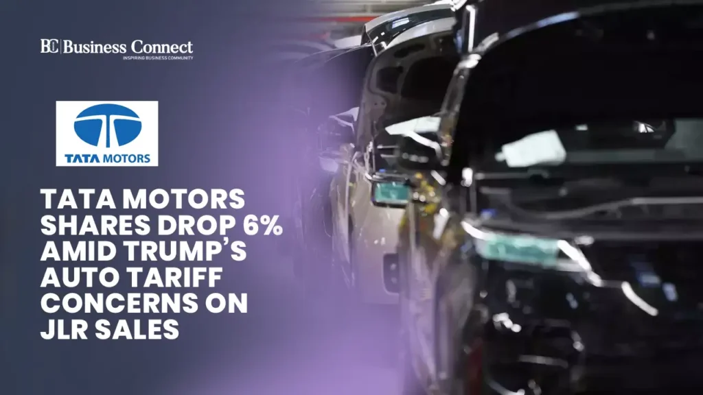 Tata Motors Shares Drop 6% Amid Trump’s Auto Tariff Concerns on JLR Sales