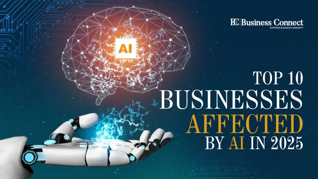 Top 10 Businesses Affected by AI in 2025 Top 10 Businesses Affected by AI in 2025