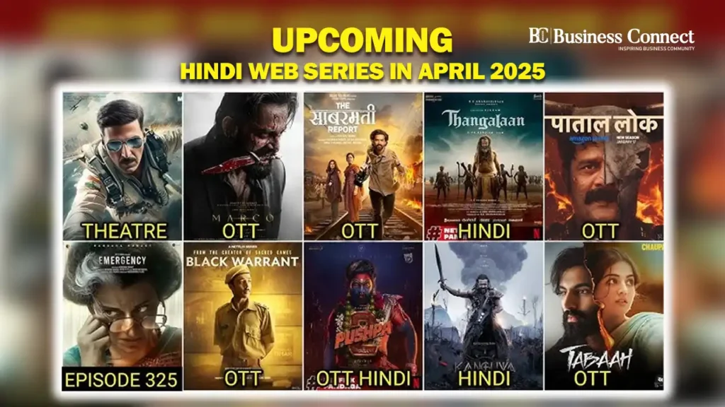 Top 10 Upcoming Hindi Web Series in April 2025