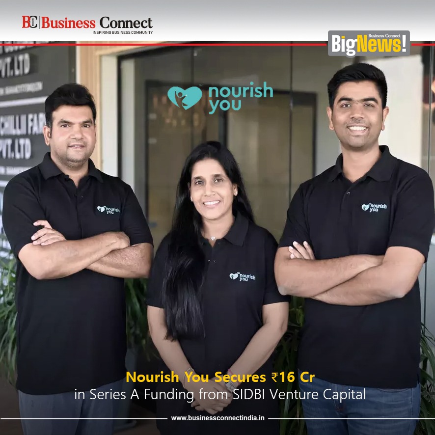 Nourish You Secures 16 Cr in Series A Funding from SIDBI Venture Capital