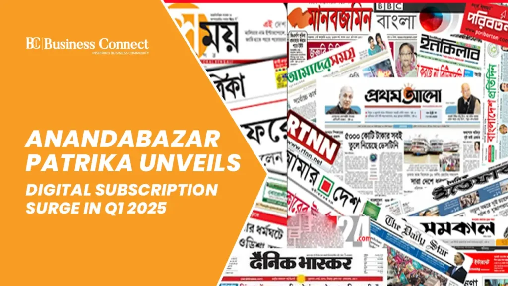 Anandabazar Patrika Unveils Digital Subscription Surge in Q1 2025