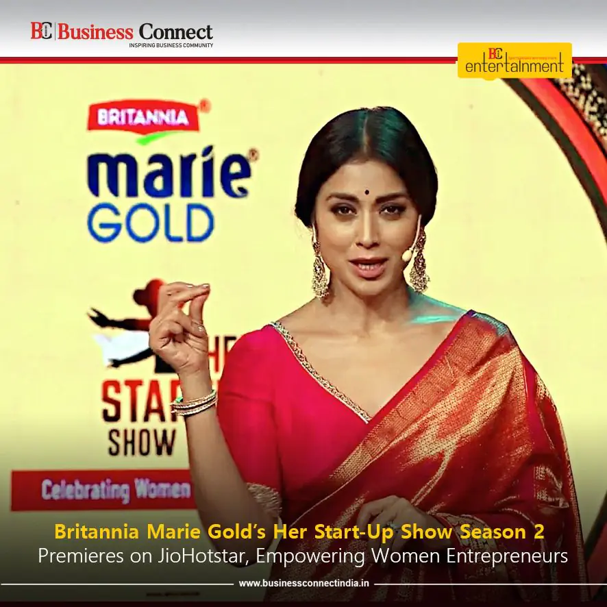 Britannia Marie Gold’s Her Start-Up Show Season 2 Premieres on JioHotstar, Empowering Women Entrepreneurs