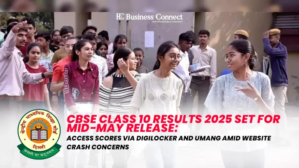 CBSE Class 10 Results 2025 Set for Mid-May Release: Access Scores via DigiLocker and UMANG Amid Website Crash Concerns