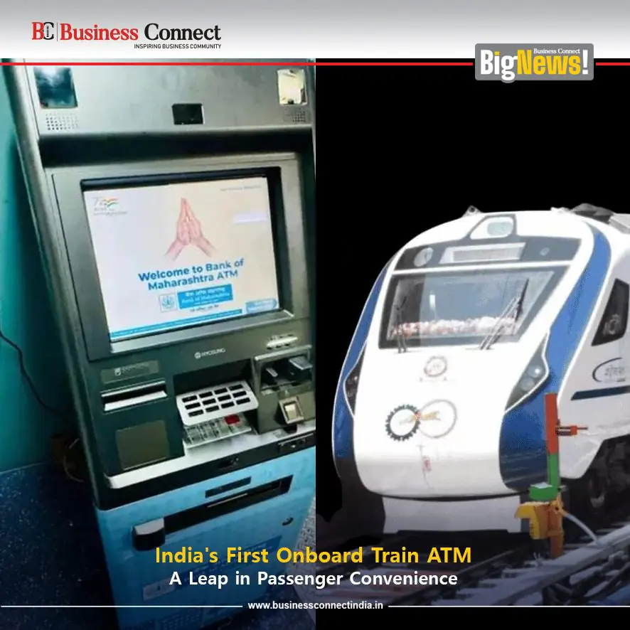 India's First Onboard Train ATM A Leap in Passenger Convenience
