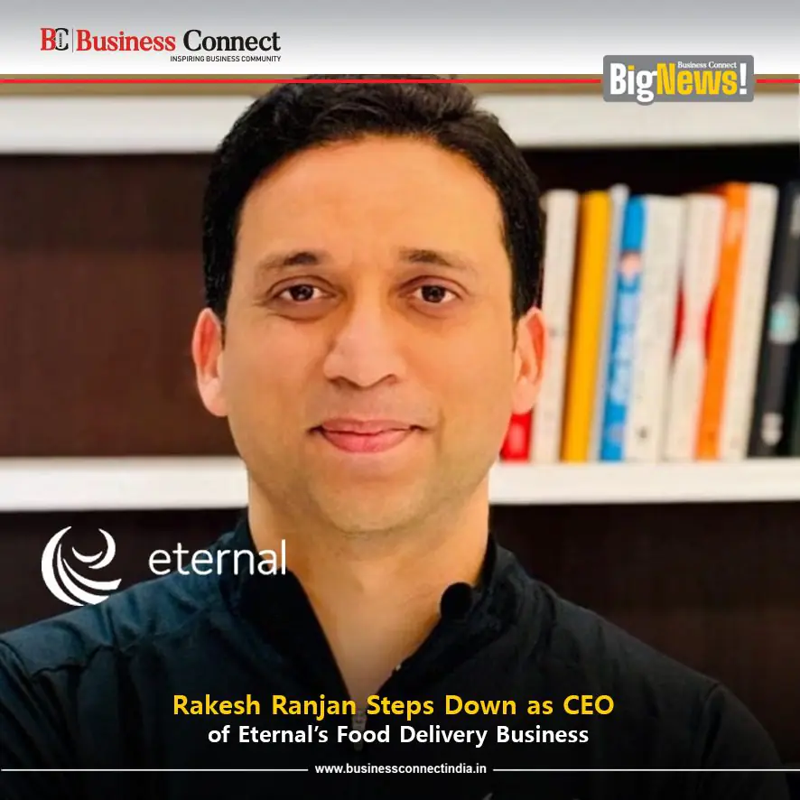 Rakesh Ranjan Steps Down as CEO of Eternal’s Food Delivery Business