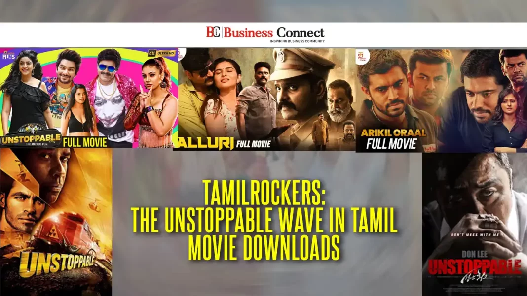Tamilrockers: The Unstoppable Wave in Tamil Movie Downloads