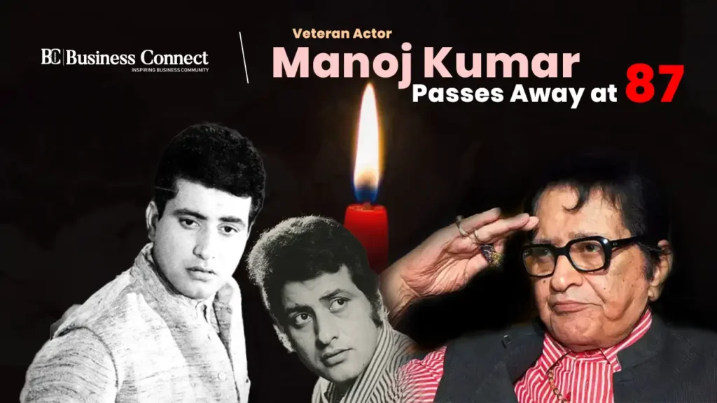 Veteran Actor Manoj Kumar Passes Away at 87