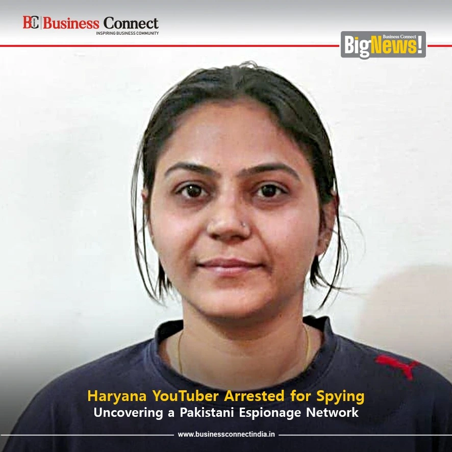 Haryana YouTuber Arrested for Spying: Uncovering a Pakistani Espionage Network