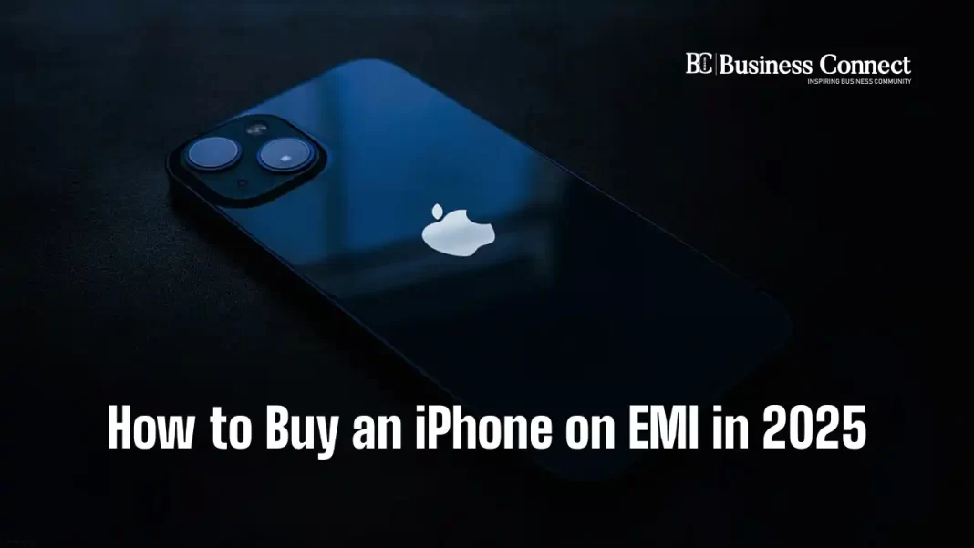 How to Buy an iPhone on EMI in 2025