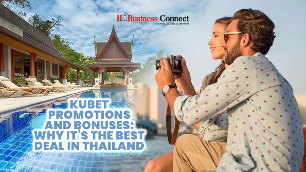 Kubet Promotions and Bonuses: Why It’s the Best Deal in Thailand