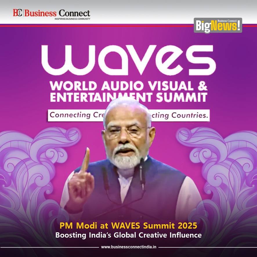 PM Modi at WAVES Summit 2025 Boosting India’s Global Creative Influence