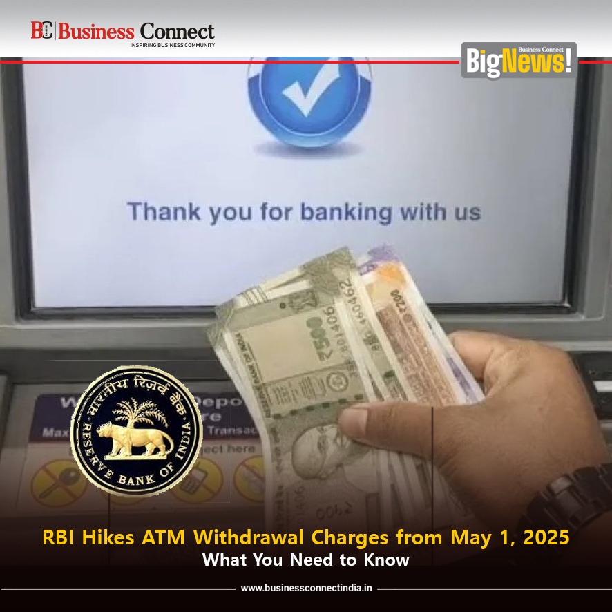 RBI Hikes ATM Withdrawal Charges from May 1, 2025 What You Need to Know