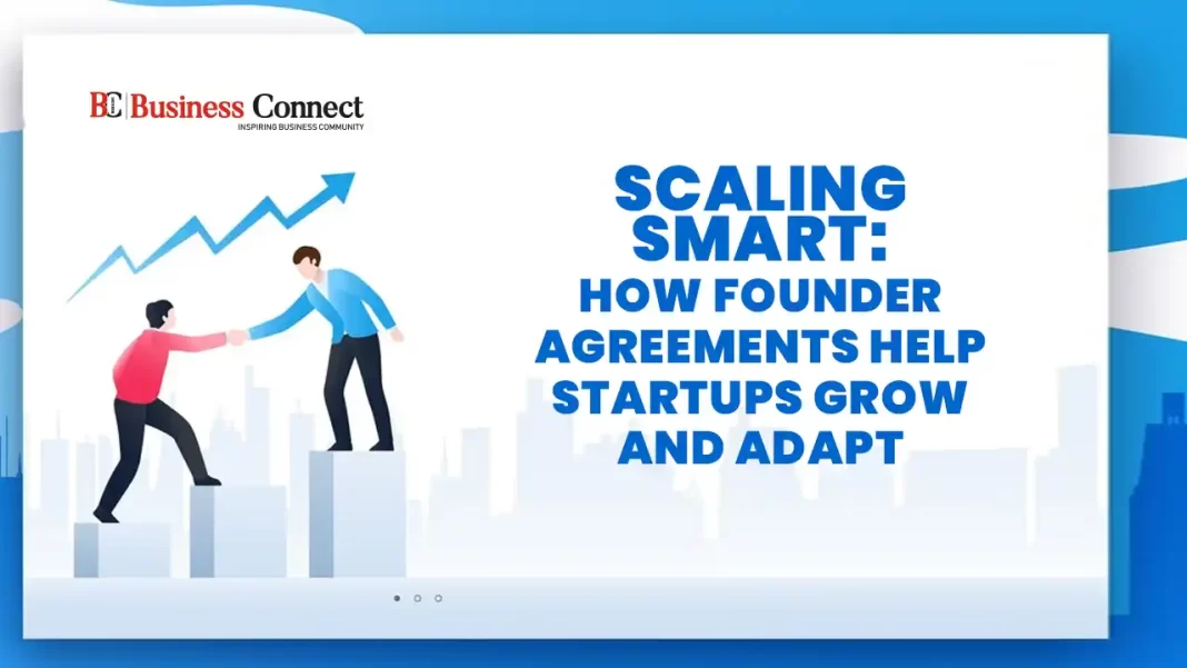 Scaling Smart: How Founder Agreements Help Startups Grow and Adapt  