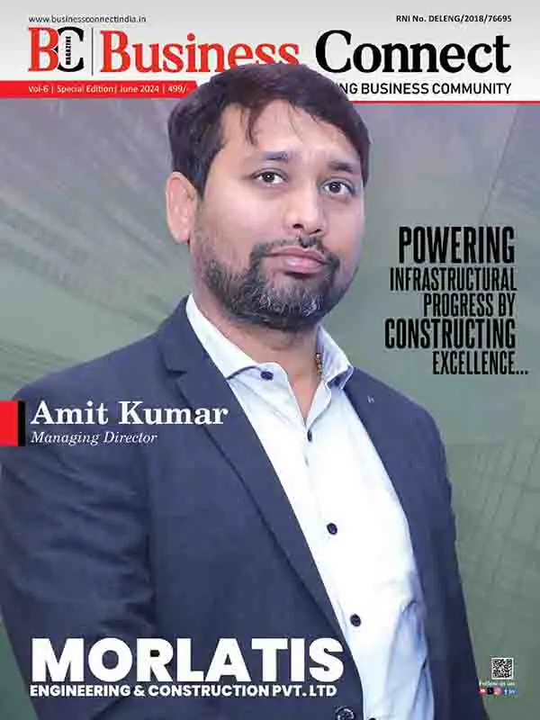 The 10 Most Trusted Construction company to Watch in 2024 MORLATIS 1 page 001 Business Connect Magazine