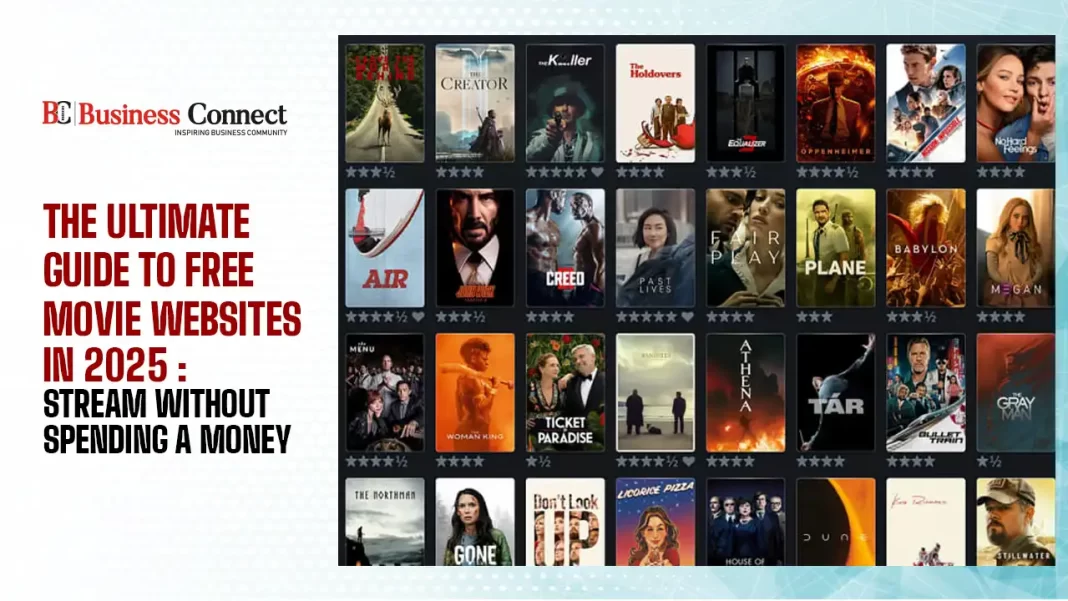The Ultimate Guide to Free Movie Websites in 2025 : Stream Without Spending a Money
