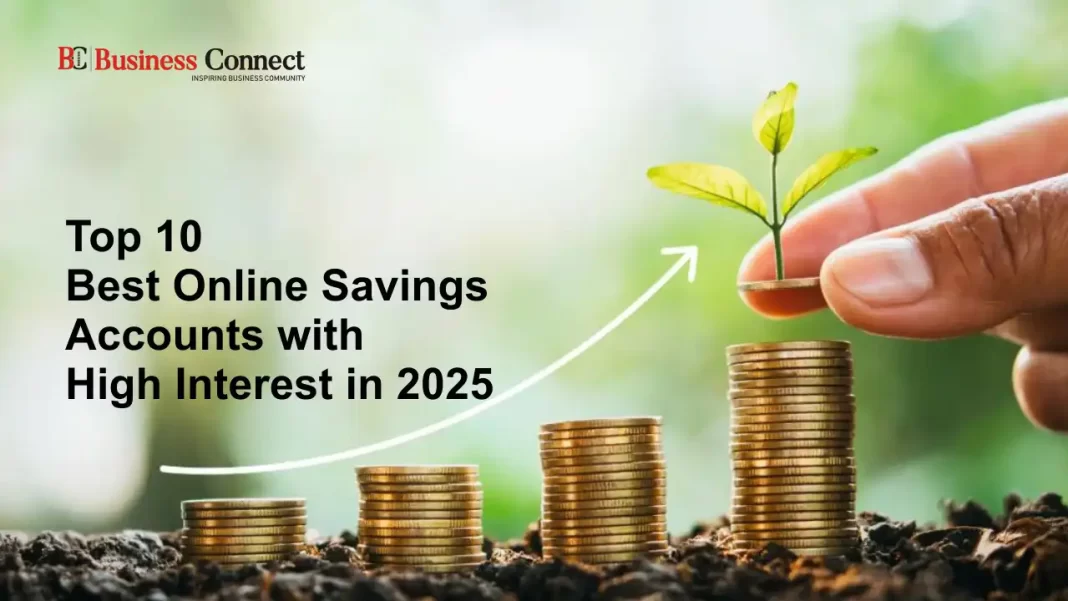 Top 10 Best Online Savings Accounts with High Interest in 2025