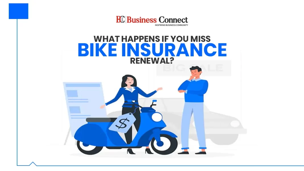 What Happens If You Miss Bike Insurance Renewal?
