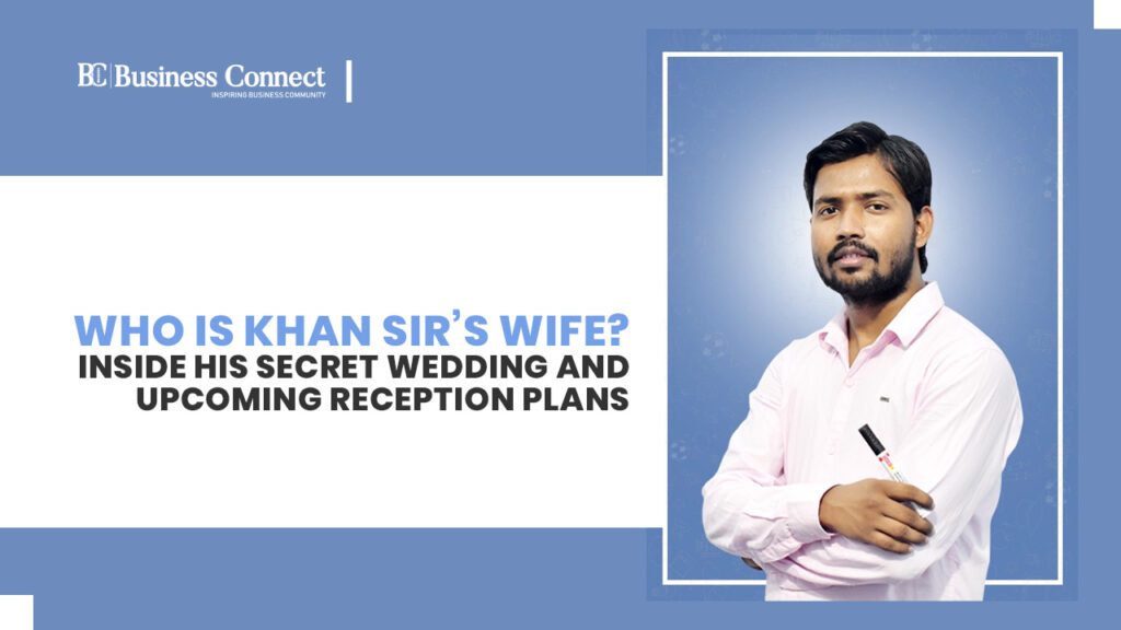 Who Is Khan Sir’s Wife? Inside His Secret Wedding and Upcoming Reception Plans