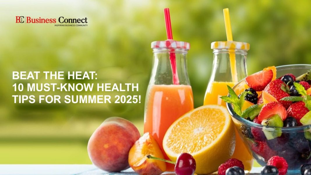 Beat the Heat: 10 Must-Know Health Tips for Summer 2025!