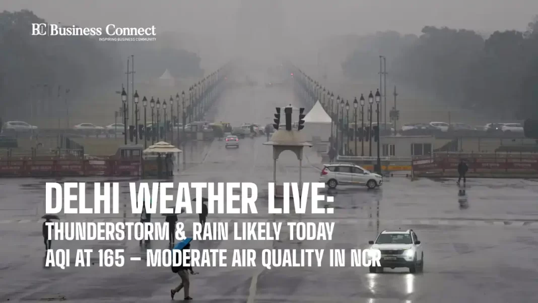 Delhi Weather Live: Thunderstorm & Rain Likely Today | AQI at 165 – Moderate Air Quality in NCR
