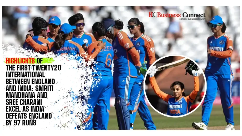 Highlights of the first Twenty20 International between England and India: Smriti Mandhana and Sree Charani excel as India defeats England by 97 runs