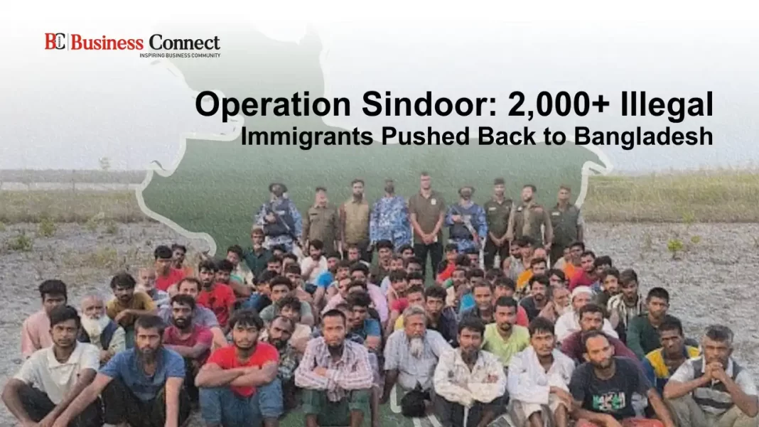Operation Sindoor: 2,000+ Illegal Immigrants Pushed Back to Bangladesh